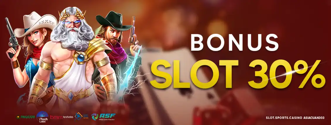 BONUS SLOT 30%