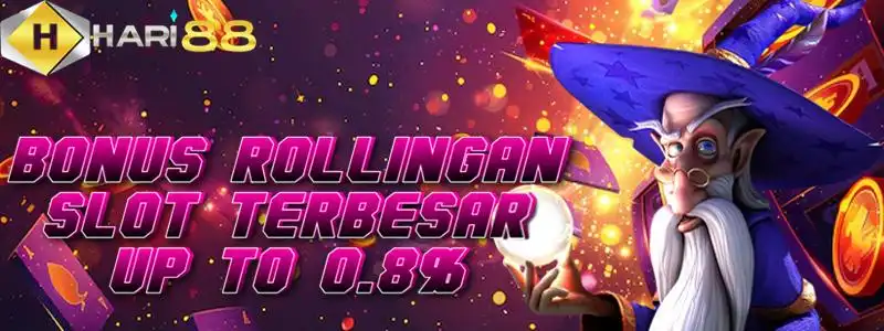 BONUS ROLLINGAN SLOTS TERBESAR UP TO 0.8%