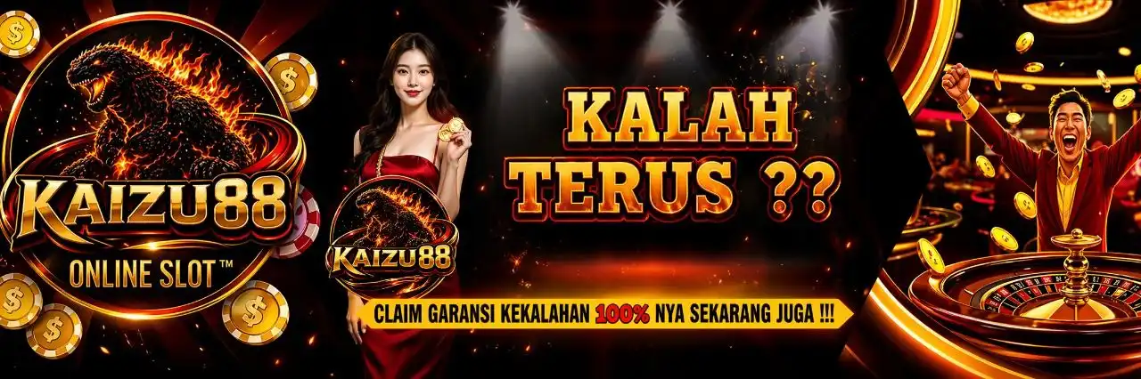 GARANSI KEKALAHAN 100 % KAIZU88