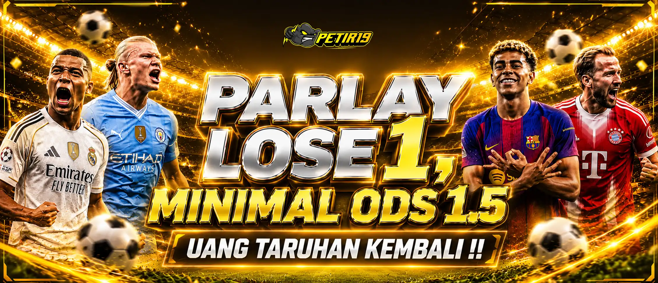 Parlay Lose 1 , Minimal Ods 1.5 Uang Taruhan Kembali !!