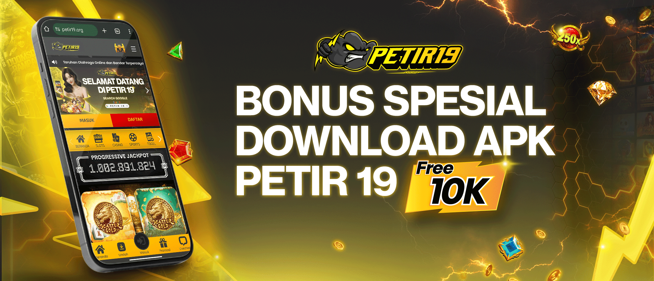 BONUS SPECIAL DOWNLOAD APK PETIR19