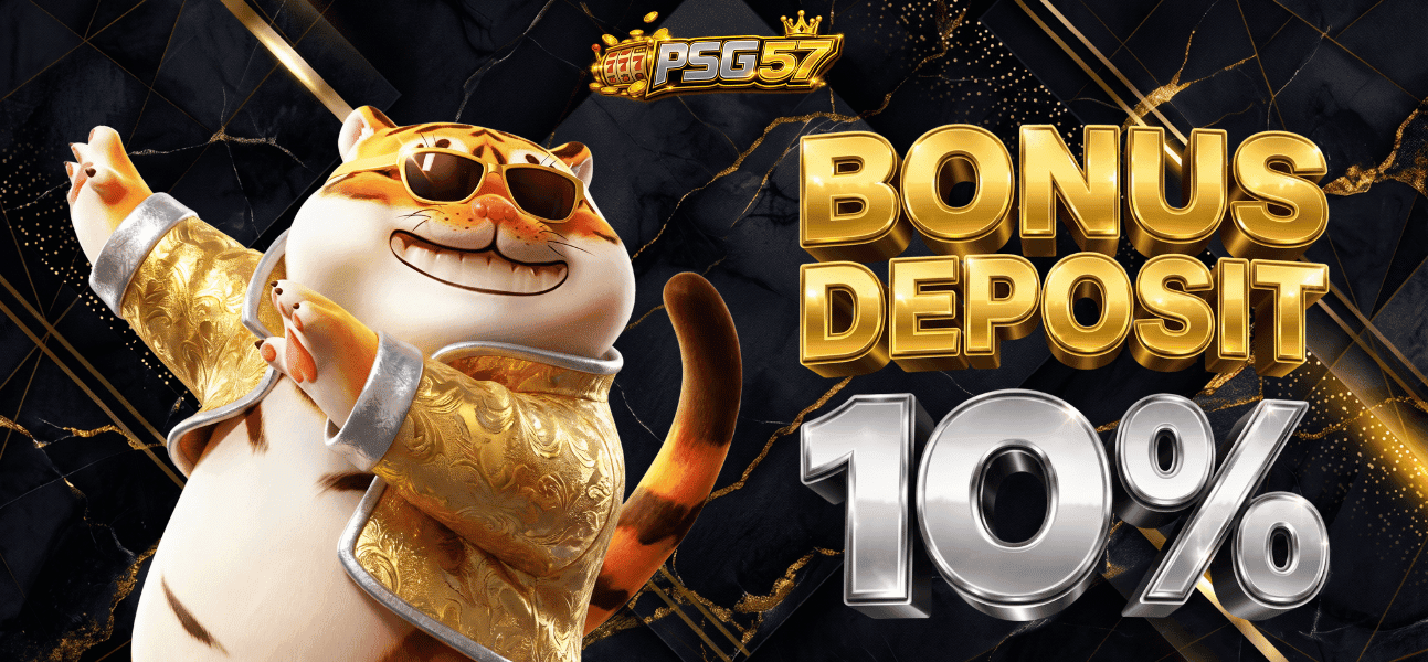 BONUS 10% DEPOSIT SLOT